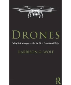 Drones Safety Risk Management for the Next Evolution of Flight