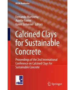 Calcined Clays for Sustainable Concrete