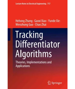 Tracking Differentiator Algorithms Theories Implementations and Applications