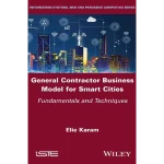 General Contractor Business Model for Smart Cities Fundamentals and Techniques