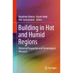 Building in Hot and Humid Regions