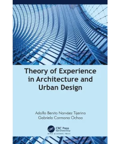 Theory of Experience in Architecture and Urban Design