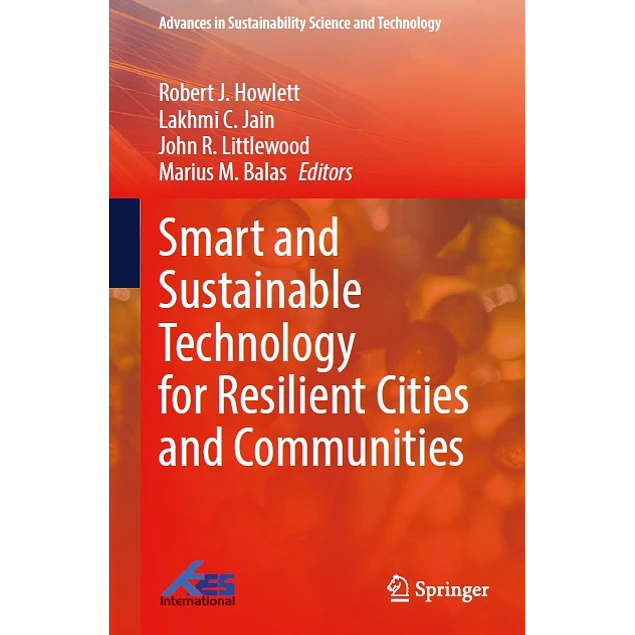 Smart and Sustainable Technology for Resilient Cities and Communities