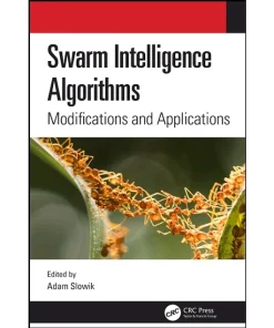 Swarm Intelligence Algorithms Modifications and Applications