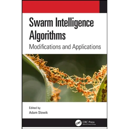Swarm Intelligence Algorithms Modifications and Applications