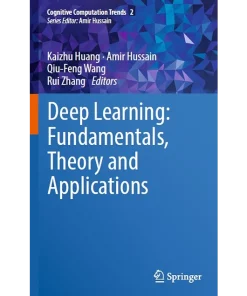Deep Learning Fundamentals Theory and Applications