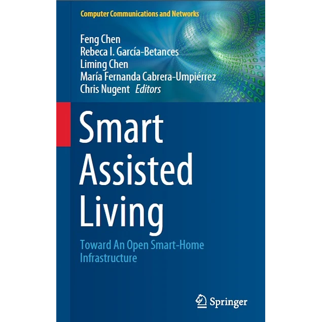 Smart Assisted Living Toward an Open Smart-Home Infrastructure