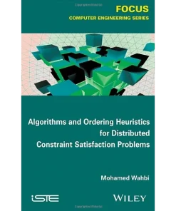 Algorithms and Ordering Heuristics for Distributed Constraint Satisfaction Problems