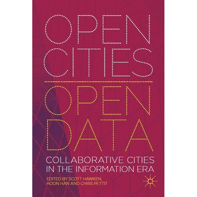 Open Cities | Open Data Collaborative Cities in the Information Era