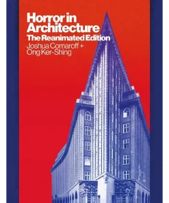 Horror in Architecture The Reanimated Edition