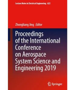 Proceedings of the International Conference on Aerospace System Science and Engineering 2019