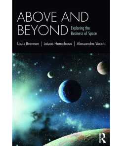 Above and Beyond Exploring the Business of Space