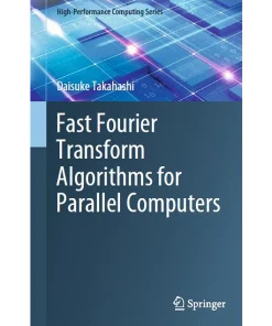 Fast Fourier Transform Algorithms for Parallel Computers
