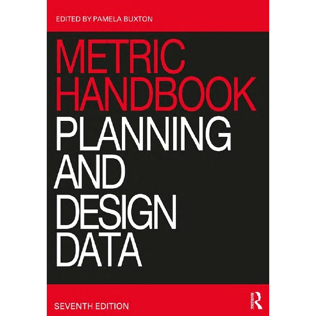 Metric Handbook Planning and Design Data