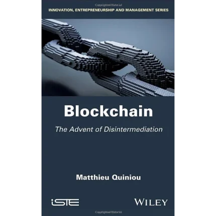 Blockchain The Advent of Disintermediation