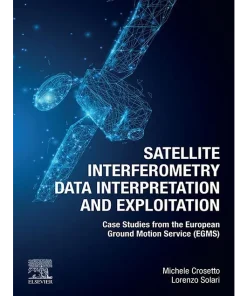 Satellite Interferometry Data Interpretation and Exploitation