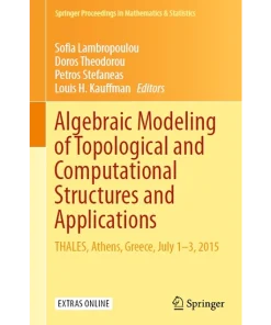 Algebraic Modeling of Topological and Computational Structures and Applications