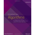 Essential Algorithms – A Practical Approach to Computer Algorithms Using Python and C# P 2 Edition