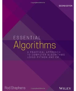 Essential Algorithms – A Practical Approach to Computer Algorithms Using Python and C# P 2 Edition
