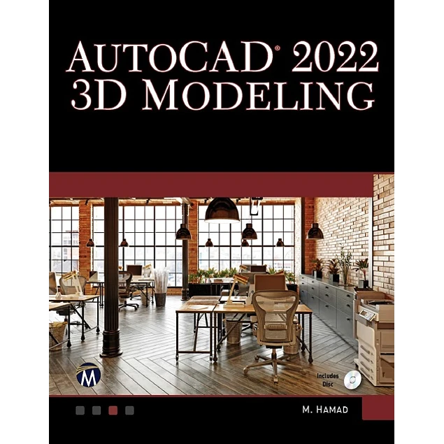 Mercury Learning & Information AutoCAD 2022 3D Modeling