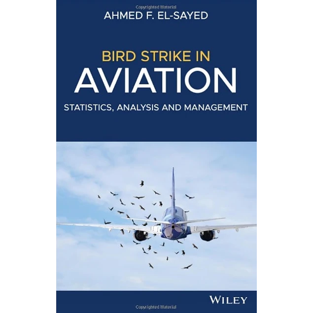 Bird Strike in Aviation Statistics Analysis and Management