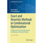 Exact and Heuristic Methods in Combinatorial Optimization