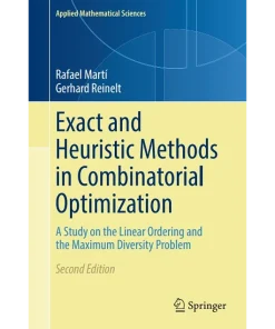 Exact and Heuristic Methods in Combinatorial Optimization