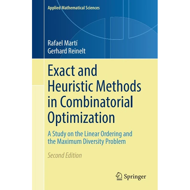 Exact and Heuristic Methods in Combinatorial Optimization