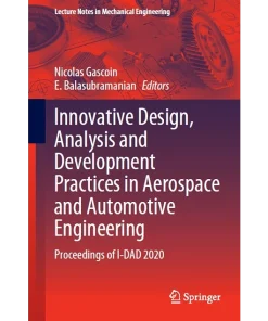 Innovative Design Analysis and Development Practices in Aerospace and Automotive Engineering