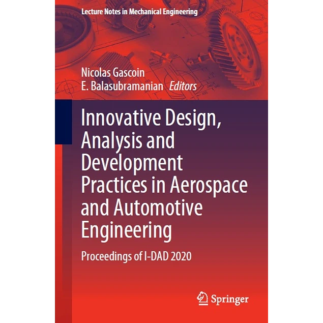 Innovative Design Analysis and Development Practices in Aerospace and Automotive Engineering