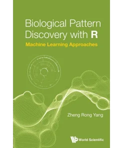 Biological Pattern Discovery with R Machine Learning Approaches