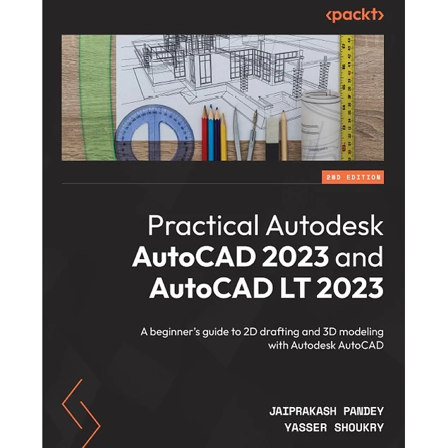 Practical Autodesk AutoCAD 2023 and AutoCAD LT 2023