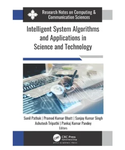 Intelligent System Algorithms and Applications in Science and Technology