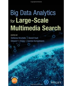 Big Data Analytics for Large-Scale Multimedia Search