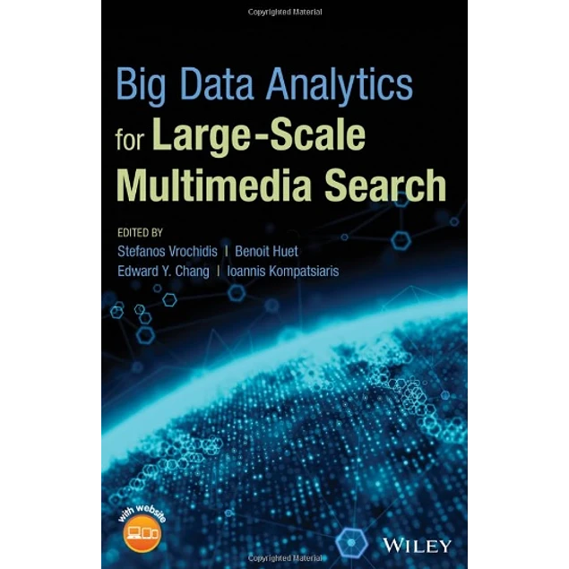 Big Data Analytics for Large-Scale Multimedia Search