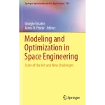 Modeling and Optimization in Space Engineering State of the Art and New Challenges