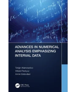 Advances in Numerical Analysis Emphasizing Interval Data