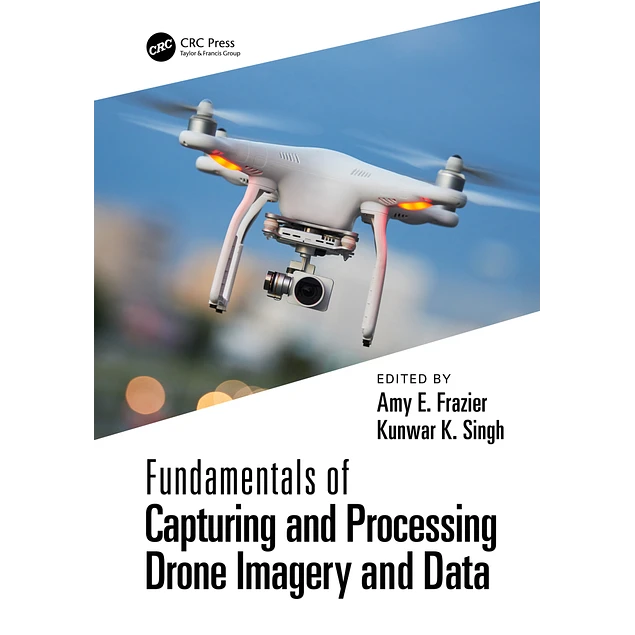 Fundamentals of Capturing and Processing Drone Imagery and Data