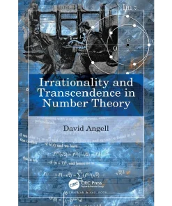 Irrationality and Transcendence in Number Theory