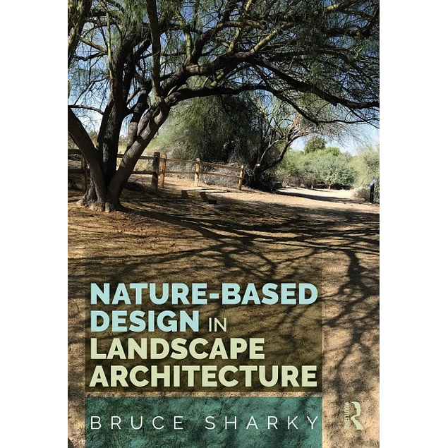 Nature-Based Design in Landscape Architecture