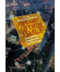 Smart Cities in the Gulf Current State Opportunities and Challenges
