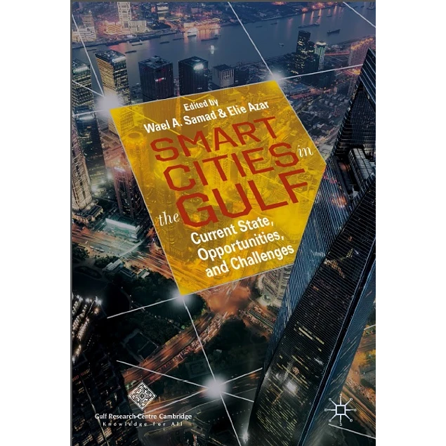 Smart Cities in the Gulf Current State Opportunities and Challenges