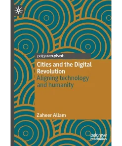 Cities and the Digital Revolution Aligning technology and humanity