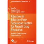Advances in Effective Flow Separation Control for Aircraft Drag Reduction