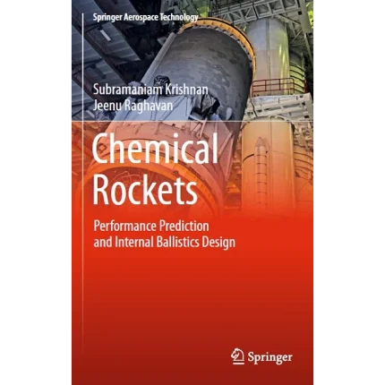 Chemical Rockets Performance Prediction and Internal Ballistics Design