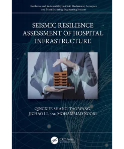 Seismic Resilience Assessment of Hospital Infrastructure