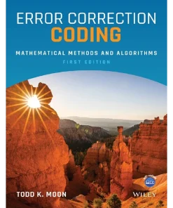 Error Correction Coding Mathematical Methods and Algorithms