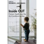 Inside OUT Human Health and the Air-Conditioning Era