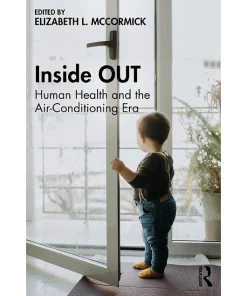 Inside OUT Human Health and the Air-Conditioning Era