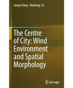 The Centre of City Wind Environment and Spatial Morphology
